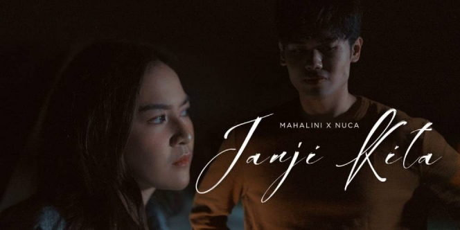 Awal Tahun Lagu Duet Nuca dan Mahalini ''Janji Kita'' Trending di Youtube